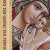 CON MARIA NEL TEMPO DEL DOLORE - Meditazioni e testimonianze di morte e risurrezione
