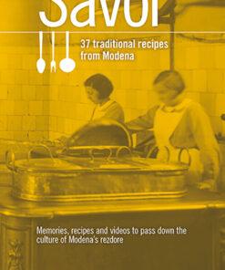 SAVOR - 37 traditional recipes from Modena