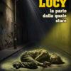 LUCY - la parte dalla quale stare