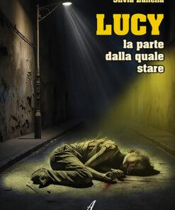 LUCY - la parte dalla quale stare