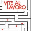 VITE AL LAVORO