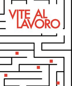 VITE AL LAVORO