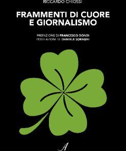 FRAMMENTI DI CUORE E GIORNALISMO