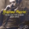 GIACOMO PUCCINI ci ha detto addio 1924-2024