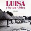 LUISA e la sua Africa - Romanzo