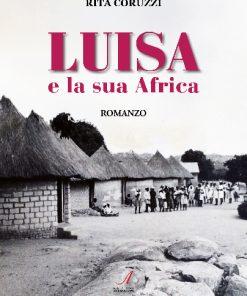 LUISA e la sua Africa - Romanzo