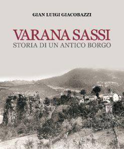 VARANA SASSI - Storia di un antico borgo