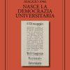 MAGGIO 1946 NASCE LA DEMOCRAZIA UNIVERSITARIA