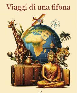 VIAGGI DI UNA FIFONA