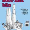 SOCC'MEL BAN – 50 proverbi illustrati in dialetto bolognese