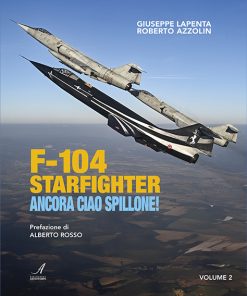F-104 STARFIGHTER - Ancora ciao Spillone!