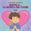 MATTIA E LA MUSICA DEL CUORE