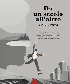 DA UN SECOLO ALL'ALTRO