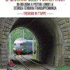 IL CAMMINO DELLA PORRETTANA - da Bologna a Pistoia lungo la storica Ferrovia Transappenninica - Trekking in sette tappe