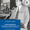 LUIGI PAGANELLI - La Resistenza, il cattolicesimo sociale, la CISL Il viaggio della minoranza che ha vinto