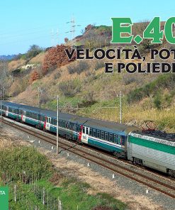 E.402B - Velocità, potenza e poliedricità in un locomotore