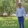 GRATO ALLA VITA