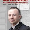 DON ELIO MONARI e la Città dei Ragazzi di Modena - Quasi come un testamento