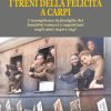 I TRENI DELLA FELICITÀ A CARPI - L’accoglienza in famiglia dei  bambini romani e napoletani negli anni 1946 e 1947