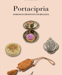 PORTACIPRIA - Scrigni di creatività e di bellezza