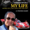 MY LIFE - among cars, fast boats and slow food