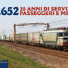 E.652 - 35 anni di servizi passeggeri e merci