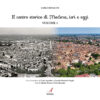IL CENTRO STORICO DI MODENA, IERI E OGGI