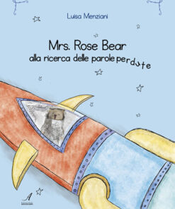 MRS. ROSE BEAR - alla ricerca delle parole perdute