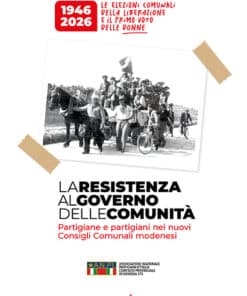 LA RESISTENZA AL GOVERNO DELLE COMUNITÀ - Partigiane e partigiani nei nuovi Consigli Comunali modenesi