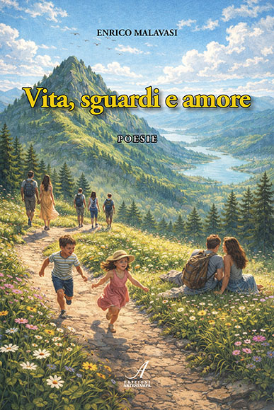Vita, sguardi e amore – Poesie