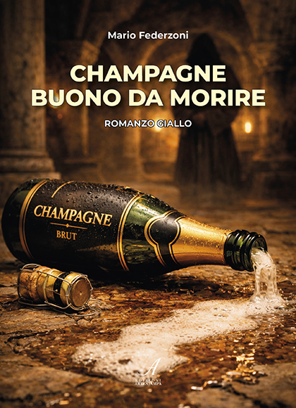 CHAMPAGNE BUONO DA MORIRE – romanzo giallo