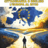 CITTADINANZA O DECLINO - L’Europa al bivio