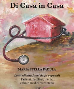 DI CASA IN CASA - La medicina fuori dagli ospedali