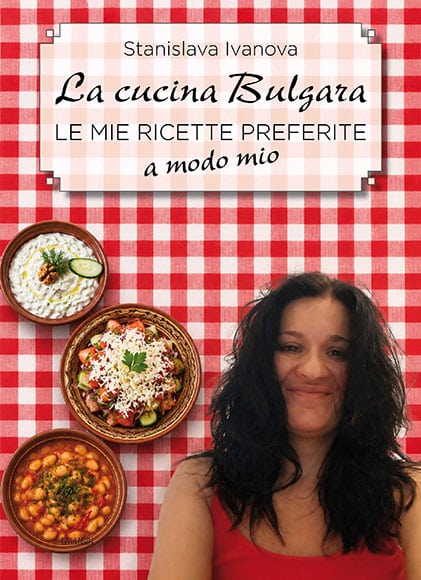 LA CUCINA BULGARA - LE MIE RICETTE PREFERITE a modo mio