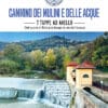 CAMMINO DEI MULINI E DELLE ACQUE - 7 TAPPE AD ANELLO - Dal cuore di Bologna lungo le vie dell’acqua