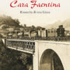 CARA FAENTINA - Rinascita di una linea