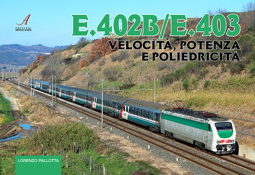 E.402B / E.403 – Velocità, potenza e poliedricità