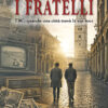 I FRATELLI - TRC: quando una città trovò la sua voce