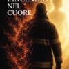 L'INCENDIO NEL CUORE