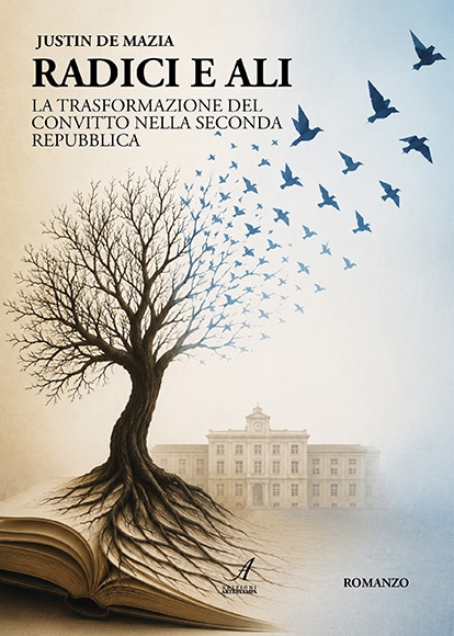 RADICI E ALI – LA TRASFORMAZIONE DEL CONVITTO NELLA SECONDA REPUBBLICA