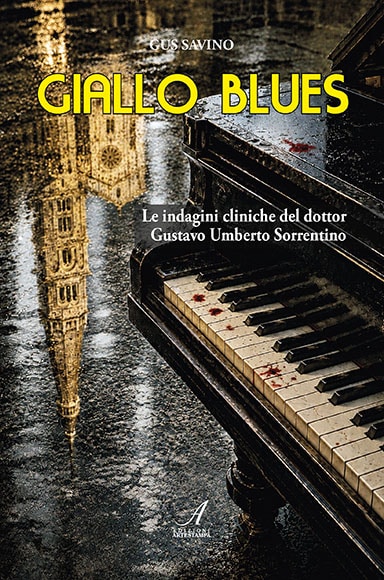 GIALLO BLUES – Le indagini cliniche del dottor Gustavo Umberto Sorrentino
