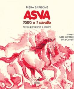 ASVA 1000 e 1 cavallo - favola per grandi e piccini