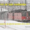 NEVE AL SAN GOTTARDO - cronistorie di giorni speciali 1975-2015