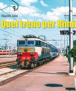 QUEL TRENO PER RIMINI 1975-2025